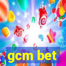 gcm bet